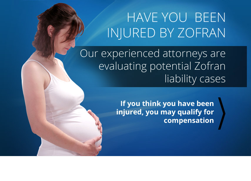 Have You Been Injured by Zofran?